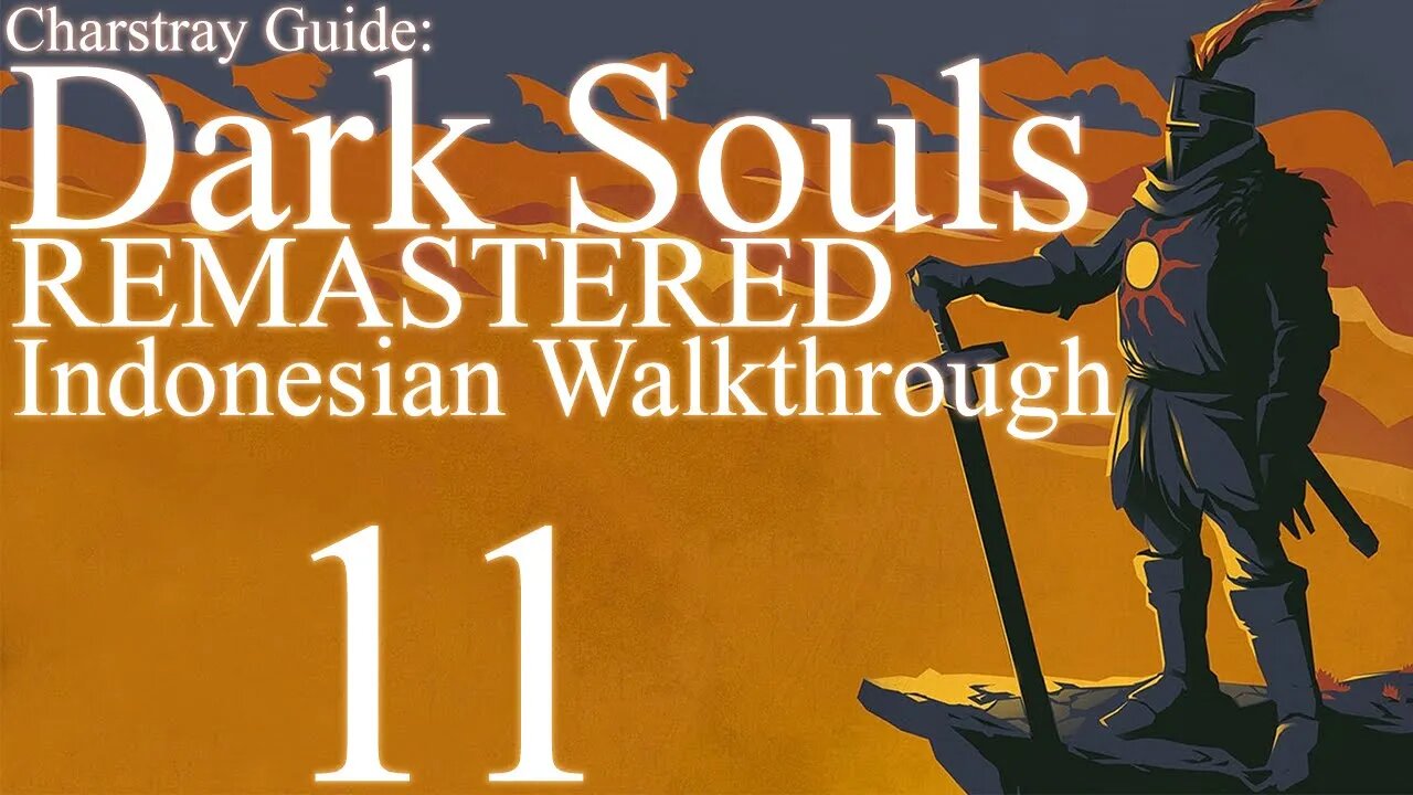 Dark Souls Remastered full walkthrough guide