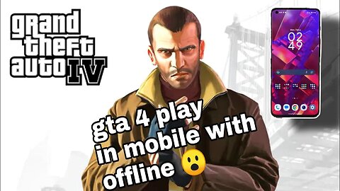 How to download gta 4 and play in mobile! how to play gta 4 in mobile