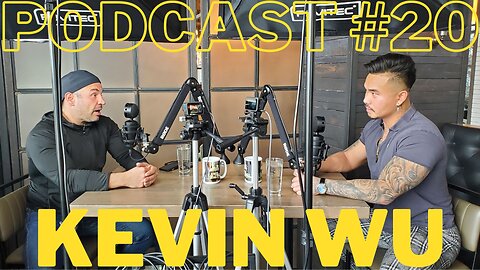 Podcast #20: Kevin Wu