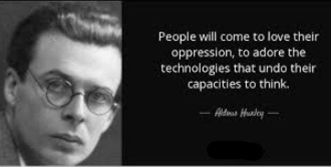Aldous Huxley - There Will Be A Pharmacological Method Of Making People