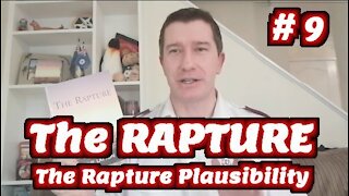 Study of The Rapture | Tutorial 08 | The Rapture Plausibility | Rapture of the Church