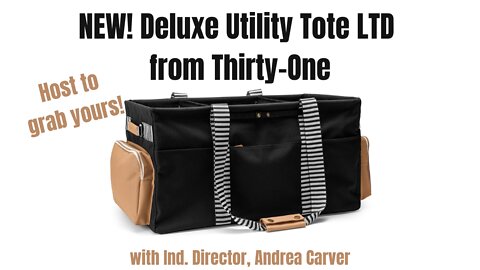 New! Deluxe Utility Tote LTD from Thirty-One | Ind. Director, Andrea Carver