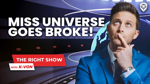 11: The Right Show - Mister Universe Goes Broke (Valuetainment w/ K-von)