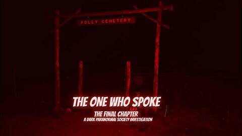 THE ONE WHO SPOKE : THE FINAL CHAPTER