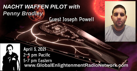 Nacht Waffen Pilot with Joseph Powell 4-3-2021 TRIGGER ALERT!