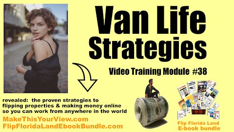 Video Training Module #38 - Van Life Strategies