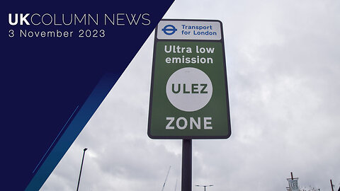 Sadiq Khan’s ULEZ Rakes In The Money For ‘Clean Air’ - UK Column News