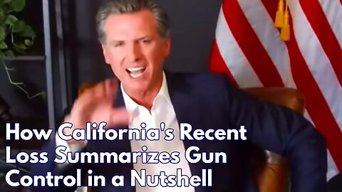 How California's Recent Loss Summarizes Gun Control in a Nutshell