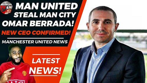 Man United STEAL Man City Omar Berrada | NEW CEO CONFIRMED! Man Utd News | Ivorian Spice REACTS
