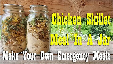 Chicken Skillet Meal in a Jar ~ Make Your Own Emergency Meals