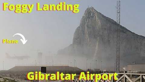 Landing at Gibraltar Airport in Heavy Fog, easyJet from Edinburgh