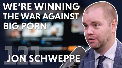 We're Winning The War Against Big Porn (ft. Jon Schweppe)