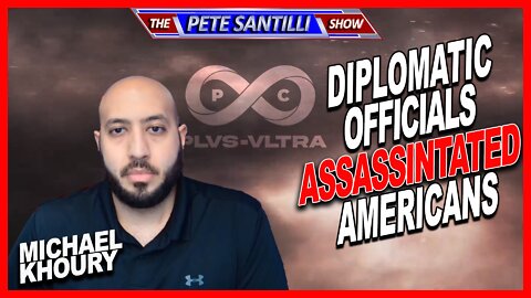 Michael Khoury: "Diplomatic Officials Were Used To Assassinate Americans"
