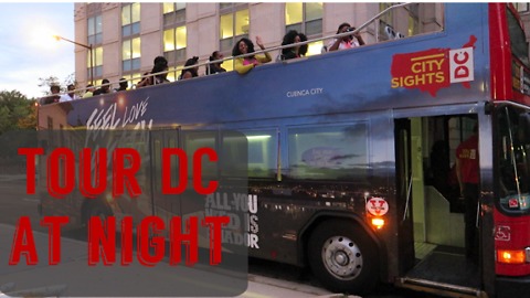 Double decker bus tour of Washington DC at night
