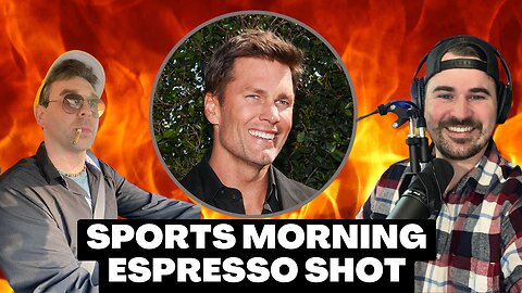 Tom Brady's NFL Return Confirmed | Sports Morning Espresso Shot