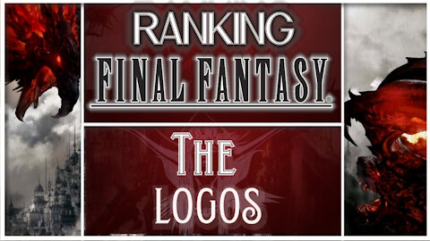 Ranking the Final Fantasy Series | The Logos