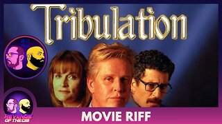 Tribulation (Apocalypse III) Movie Riff