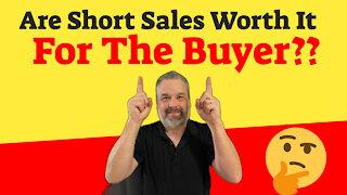 Are Short Sales Worth It For The Buyer