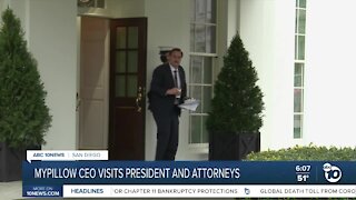 MyPillow CEO visits President and attorneys