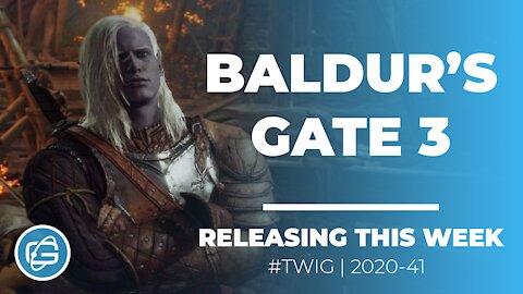 BALDUR'S GATE 3 (EARLY ACCESS) - THIS WEEK IN GAMING /WEEK 41/2020