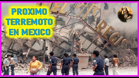 MENSAJE DE DIOS PADRE A LORENA - PROXIMO TERREMOTO EN MEXICO