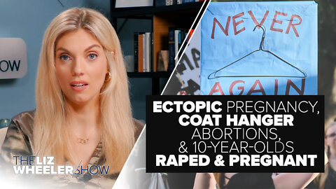 Ectopic Pregnancy, Coat Hanger Abortions, & 10-Year-Olds Raped & Pregnant | Ep. 168