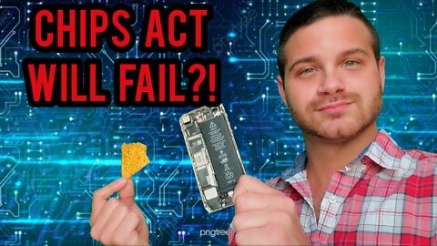 Why The CHIPS Act Will FAIL!