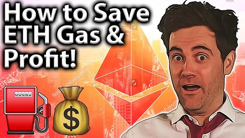 Saving ETH Gas Fees & TOP TIPS to Profit!! ⛽️💰
