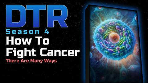 DTR Ep 376: How To Fight Cancer