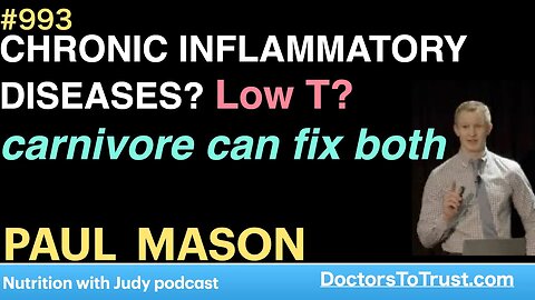 PAUL MASON j | CHRONIC INFLAMMATORY DISEASES? Low T? carnivore can fix both