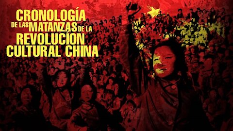 CRONOLOGÍA DE LAS MATANZAS DURANTE LA REVOLUCIÓN CULTURAL CHINA (1966-1976)