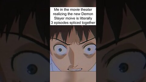 The New Demon Slayer Movie Be Like...