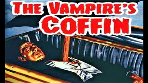 THE VAMPIRE'S COFFIN 1958 (El Ataud Del Vampiro) Sequel to Classic El Vampiro FULL MOVIE Rare English Version