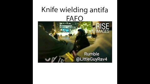 KNIFE WIELDING ANTIFA FAFO
