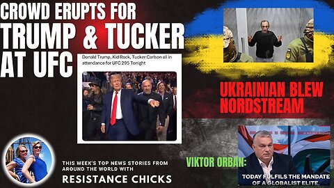 Crowd Erupts for Trump & Tucker At UFC; Ukrainian Blew Nordstream World News 11/12/23