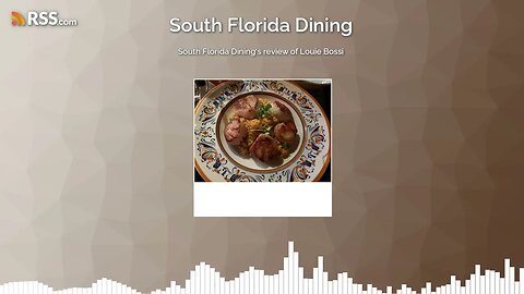 South Florida Dining's review of Louie Bossi