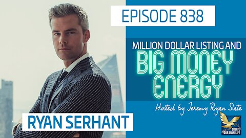 Million Dollar Listing and Big Money Energy | Ryan Serhant