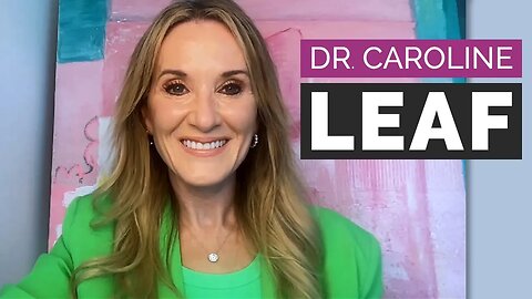 Dr. Caroline Leaf: 5 Simple Steps to Rewire and Optimize Your Brain
