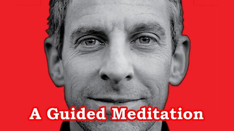 A Guided Meditation with Sam Harris