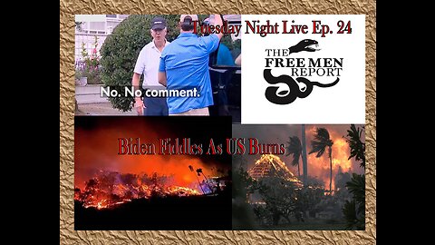 Tuesday Night Live Ep. 24: Another Bogus Indictment, Biden fiddles as the US Burns