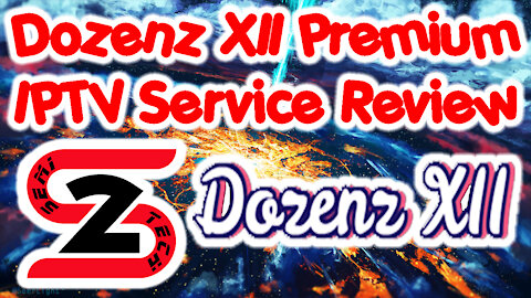 Dozenz XII Premium IPTV Service Review