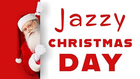 Jazzy Christmas Day🎄 | (Christmas Music)