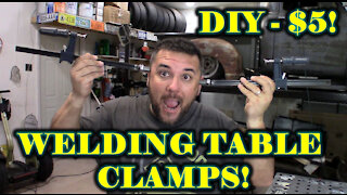 DIY - $5 Welding Table Clamps!!! SAVE A TON OF $$$!!!!
