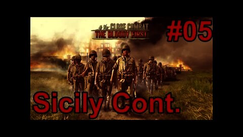 Close Combat: The Bloody First 05 - Sicily Cont.