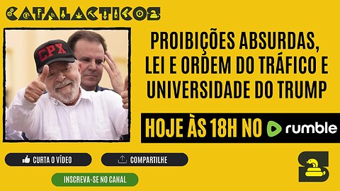 #144 Proibições Absurdas, Lei E Ordem Do Tráfico E Universidade Do Trump