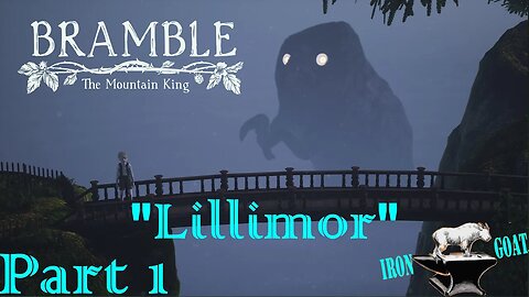 Bramble - Part 1 - Gameplay Walkthrough
