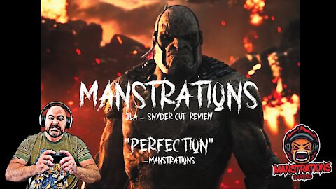 Manstrating Episode #5 - JLA Snyder Cut Review! One of the Best Superhero Movies, Period!