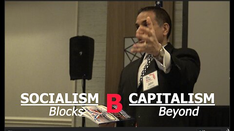 Socialism Blocks and Capitalism Goes Beyond..