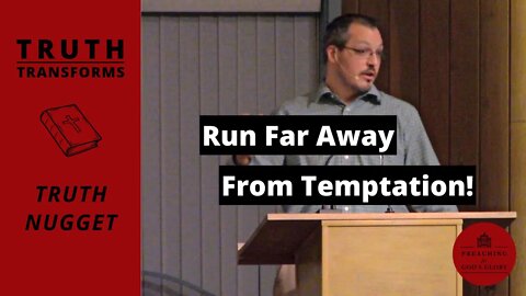 Run Far Away From Temptation! | (James 1:13-15) | Truth Transforms: Truth Nugget