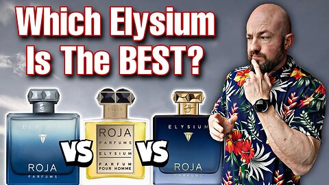 BEFORE YOU BUY! Roja Parfums Elysium EAU INTENSE vs PARFUM COLOGNE vs PARFUM POUR HOMME